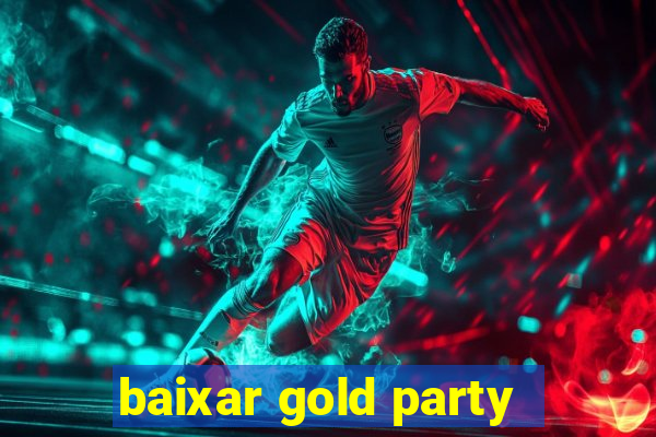 baixar gold party - slots